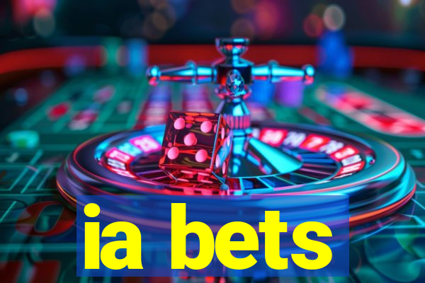 ia bets